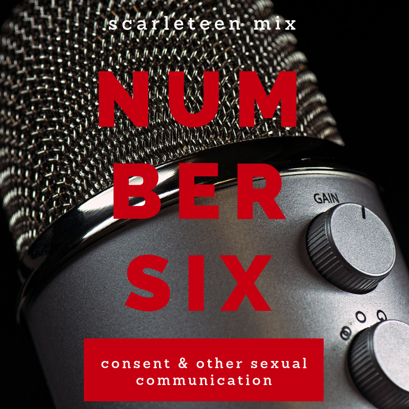 scarleteen mix # 6 - consent and other sexual communication - photo of big microphone